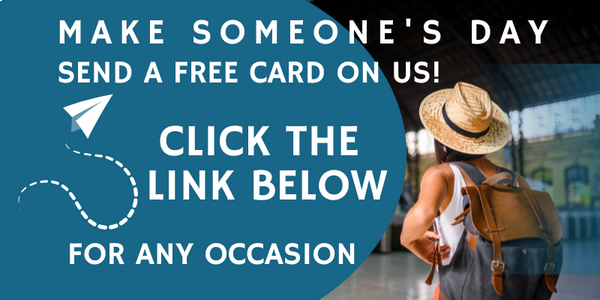 Make Someone's Day - Send a Free Greeting Card on Us!